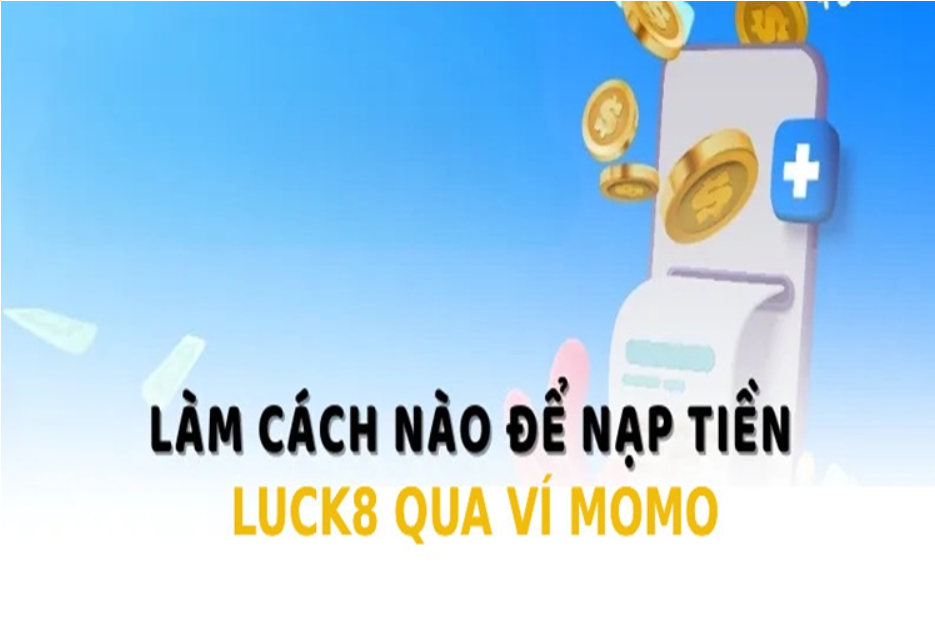 nạp tiền luck8